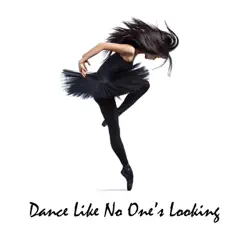 Dance Like No One's Looking - Single by Mary Grace Knapp album reviews, ratings, credits