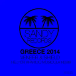 Greece 2014 Remix - Single by Veneer & Shield album reviews, ratings, credits