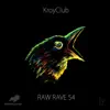 Raw Rave 54 album lyrics, reviews, download