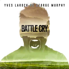 Battle Cry - EP by Yves Larock album reviews, ratings, credits