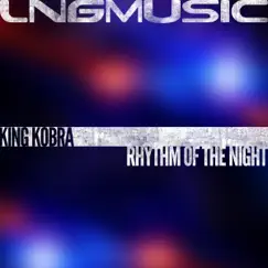 Rhythm of the Night (Nick Skitz & Technoposse Remix Edit) Song Lyrics
