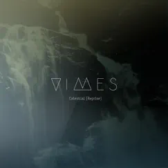 Celestial (Reprise) - Single by VIMES album reviews, ratings, credits