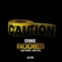 Bodies (feat. Bobby Shmurda & Rowdy Rebel) [Clean] Song Lyrics