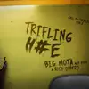 Triflin' (feat. Big Mota) - Single album lyrics, reviews, download