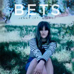 Jenny (feat. Kiddo) - Single by BETS album reviews, ratings, credits