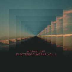 Electronic Works, Vol. 1 by Michael Neil album reviews, ratings, credits