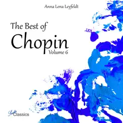 The Best of Chopin, Vol. 6 by Anna Lena Leyfeldt album reviews, ratings, credits