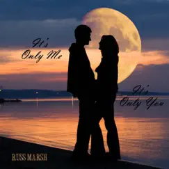 It's Only Me, It's Only You - Single by Russ Marsh album reviews, ratings, credits