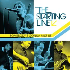 Somebody's Gonna Miss Us by The Starting Line album reviews, ratings, credits