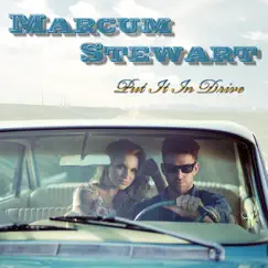 Put It in Drive by Marcum Stewart album reviews, ratings, credits