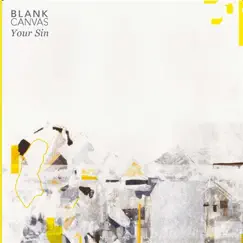 Your Sin - EP by Blank Canvas album reviews, ratings, credits