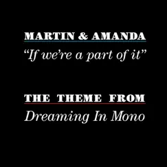 If We're a Part of It by Martin & Amanda album reviews, ratings, credits