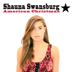 American Christmas - Single by Shauna Swansburg album reviews, ratings, credits
