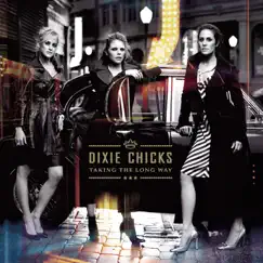 Taking the Long Way by The Chicks album reviews, ratings, credits