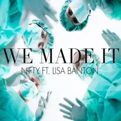 We Made It (feat. Lisa Banton) - Single by N.I.F.T.Y. album reviews, ratings, credits