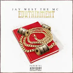 Edutainment by Jay West the MC album reviews, ratings, credits