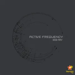 Active Frequency - Single by Bob Ray album reviews, ratings, credits