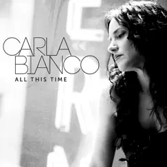 All This Time by Carla Bianco album reviews, ratings, credits