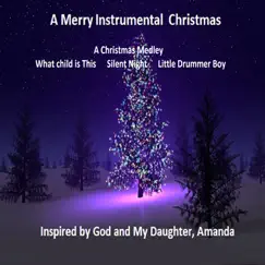 A Christmas Medley: What Child Is This / Silent Night / Little Drummer Boy - Single by Jimmy Kunz album reviews, ratings, credits