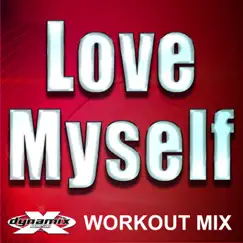 Love Myself (Workout Mix) Song Lyrics