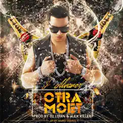 Otra Moet (feat. J Alvarez) - Single by DJ Luian album reviews, ratings, credits