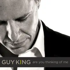 Are You Thinking of Me - Single by Guy King album reviews, ratings, credits