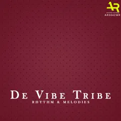 Rhythm & Melodies - EP by De Vibe Tribe album reviews, ratings, credits