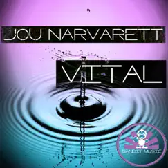 Vital - Single by Jou Narvarett album reviews, ratings, credits