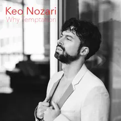 Why Temptation - Single by Keo Nozari album reviews, ratings, credits
