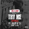 Try Me Remix (feat. Jeezy & T.I.) - Single album lyrics, reviews, download