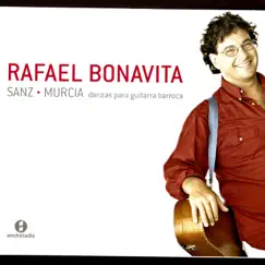 Gaspar Sanz - Santiago de Murcia: Danzas Para Guitarra Barroca by Rafael Bonavita album reviews, ratings, credits