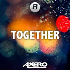 Together - Single by Axero album reviews, ratings, credits