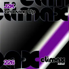 Grooving Up - Single by J2K album reviews, ratings, credits
