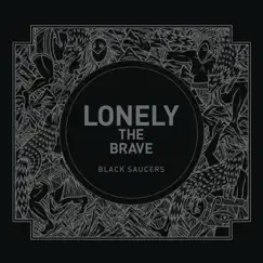 Black Saucers - Single by Lonely the Brave album reviews, ratings, credits