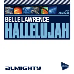 Hallelujah (Almighty Anthem Radio Edit) Song Lyrics