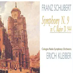 Franz Shubert: Symphony No. 9 in C Major D. 944 (recorded 1953) by Erich Kleiber & Cologne Radio Symphony Orchestra album reviews, ratings, credits