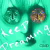 Keep Dreaming (feat. Jared Lee) - Single album lyrics, reviews, download