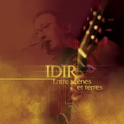 Entre scènes et terre (Live) by Idir album reviews, ratings, credits