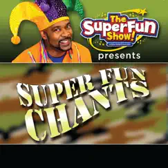 The SuperFun Show Presents: Super Fun Chants by Shawn Brown album reviews, ratings, credits