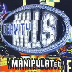 Manipulated by Gravity Kills album reviews, ratings, credits