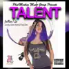 Talent (feat. Lu, Ashton Martin & Yung Dane) - Single album lyrics, reviews, download