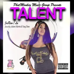 Talent (feat. Ashton Martin, Yung Dane & Lu) Song Lyrics