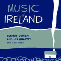 Music of Ireland - EP by Dermot O'Brien album reviews, ratings, credits