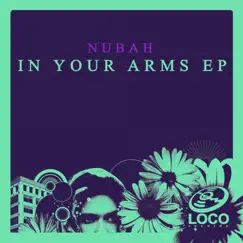 In Your Arms - Single by Nubah album reviews, ratings, credits