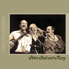 Discovered: Live In Concert by Peter, Paul & Mary album reviews, ratings, credits