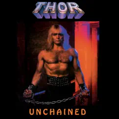 Unchained - Deluxe Edition by Thor album reviews, ratings, credits