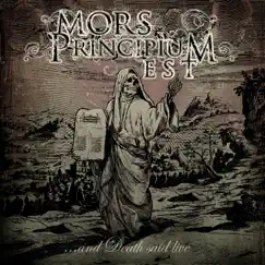 ...And Death Said Live by Mors Principium Est album reviews, ratings, credits
