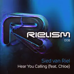 Hear You Calling (feat. Chloe) - Single by Sied van Riel album reviews, ratings, credits