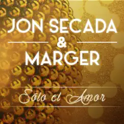 Sólo El Amor - Single by Jon Secada & Marger album reviews, ratings, credits