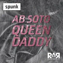 Queen Daddy (Lorant's Spunk #10 Mix) Song Lyrics